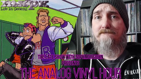 The Analog Vinyl Hour - MxPx - Life In General