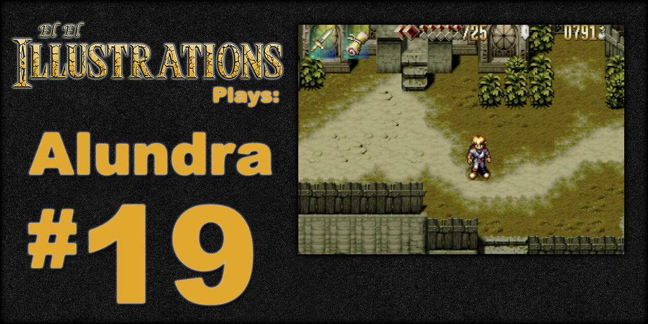 El El Plays Alundra Episode 19: Making Some Progress!