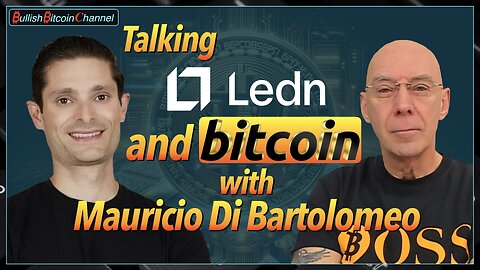 🇬🇧 Talking Life, Bitcoin & BTC backed loans with Ledn Co Founder Mauricio Di Bartomoleo (Ep 743) 🚀