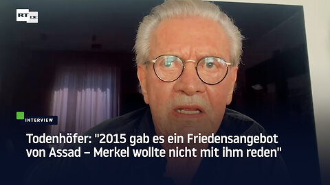 Todenhöfer: "2015 gab es ein Friedensangebot von Assad – Merkel wollte nicht mit ihm reden"