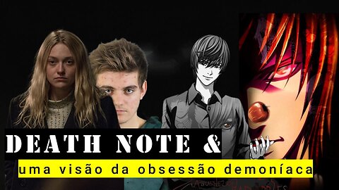 Death Note & Pastoral Americana duas aulas sobre o nascimento da obsessão
