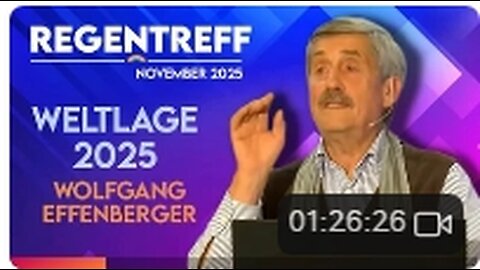 17.11.25🇩🇪🇦🇹🇨🇭NUOVISO🎇👉🇪🇺⛈️REGENTREFF⛈️🇪🇺👈🗽"Weltlage 2025 - W. Effenberger"
