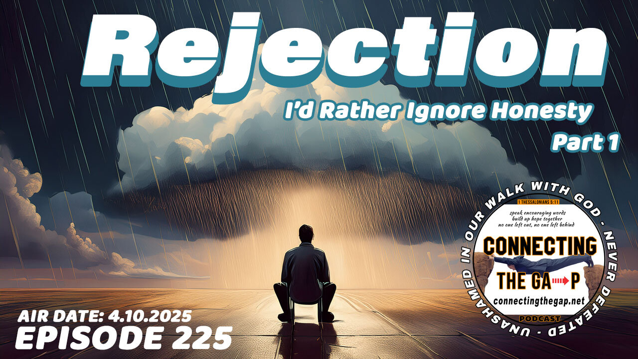 Rejection - I'd Rather Ignore Honesty - 225