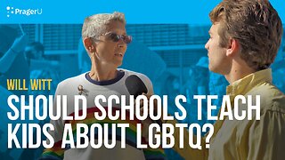 Should Schools Teach Kids about LGBTQ? | Man on the Street | PragerU