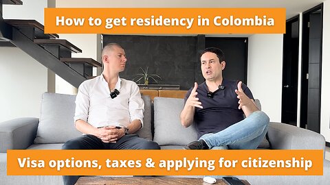 How to get Residency in Colombia in 2025