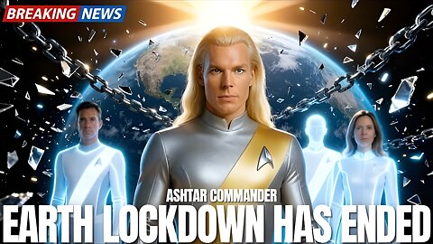 💫After Thousands of Years in Isolation, Earth Is Now Free 💥 Ashtar Command Reveals Why