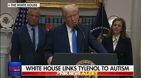 WHITE HOUSE LINKS TYLENOL TO AUTISM, SPACING OUT VAXS 