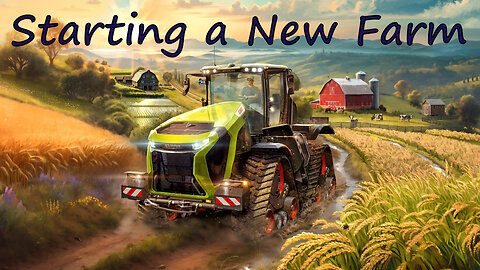 Farming Simulator 25 | Starting a new farm & waiting for a new map