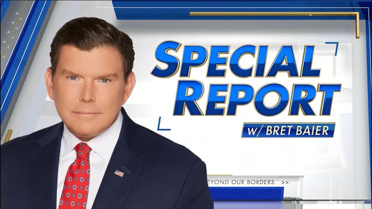 SPECIAL REPORT with Bret Baier 08/26/25 FULL SHOW