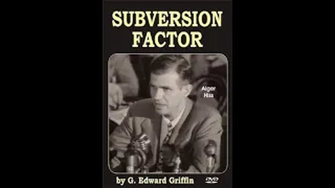 The Subversion Factor: A History of Treason in Modern America - G. Edward Griffin