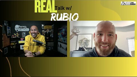 Real Talk w/ Rubio featuring Reid Ferguson