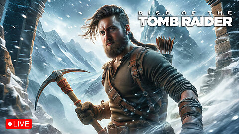 🔴LIVE - LARA CROFT IS A BADASS IN RISE OF THE TOMB RAIDER