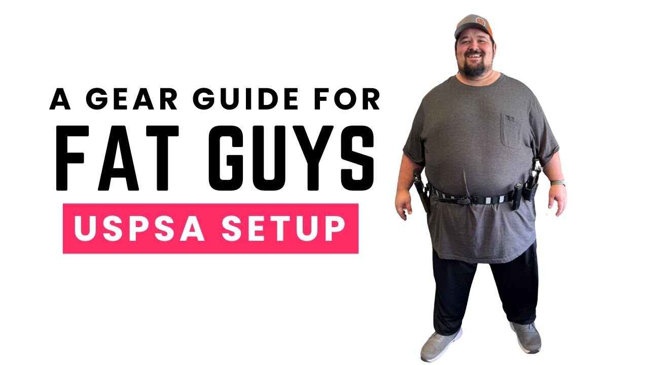 A competition setup for Fat Guys for USPSA and beyond
