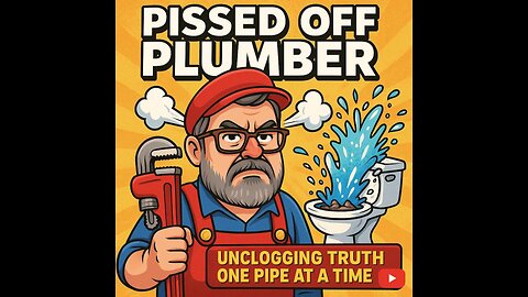 The Pissed Off Plumber