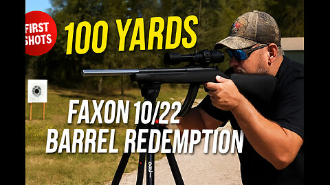 Faxon Ruger 10/22 Barrel Redemption @ 100 Yards