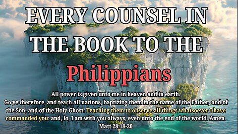 Bible Reading: All Counsels from Philippians for Christian Joy and Unity