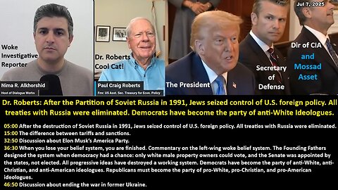 Dr. Roberts: After the Partition of Soviet Russia in 1991, Jews seized control of U.S. foreign policy. All treaties with Russia were eliminated. Democrats have become the party of anti-White Ideologues.