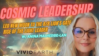 LEO NEW MOON TO THE LION'S GATE: A Call to Cosmic Courage and the Rise of the Light Leader