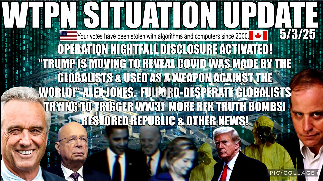 WTPN SITUATION UPDATE FEATURING RESTORED REPUBLIC 5/3/25