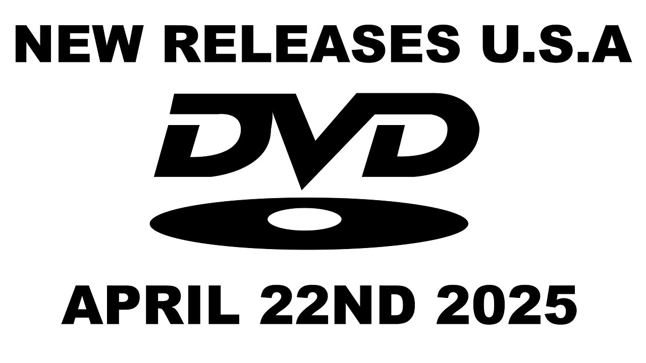 NEW DVD Releases [APRIL 22ND 2025 | U.S.A]
