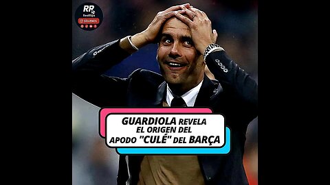 🏟️ GUARDIOLA REVELA EL ORIGEN DEL APODO "CULÉ" DEL FÚTBOL CLUB BARCELONA Y SE HACE VIRAL 🔵🔴