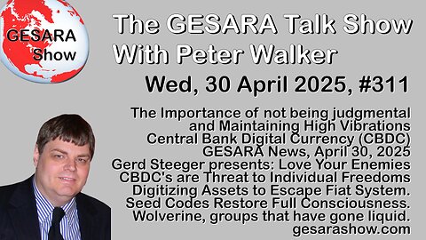 2025-04-30 GESARA Talk Show 311 - Wednesday