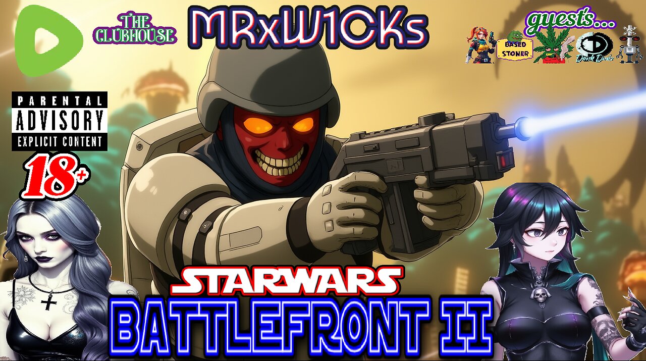 MRxW1CK's (STARWARS: Battlefront 2)....show/maybe riots:)