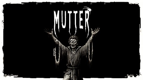 Demo Gameplay, No Commentary - Mutter