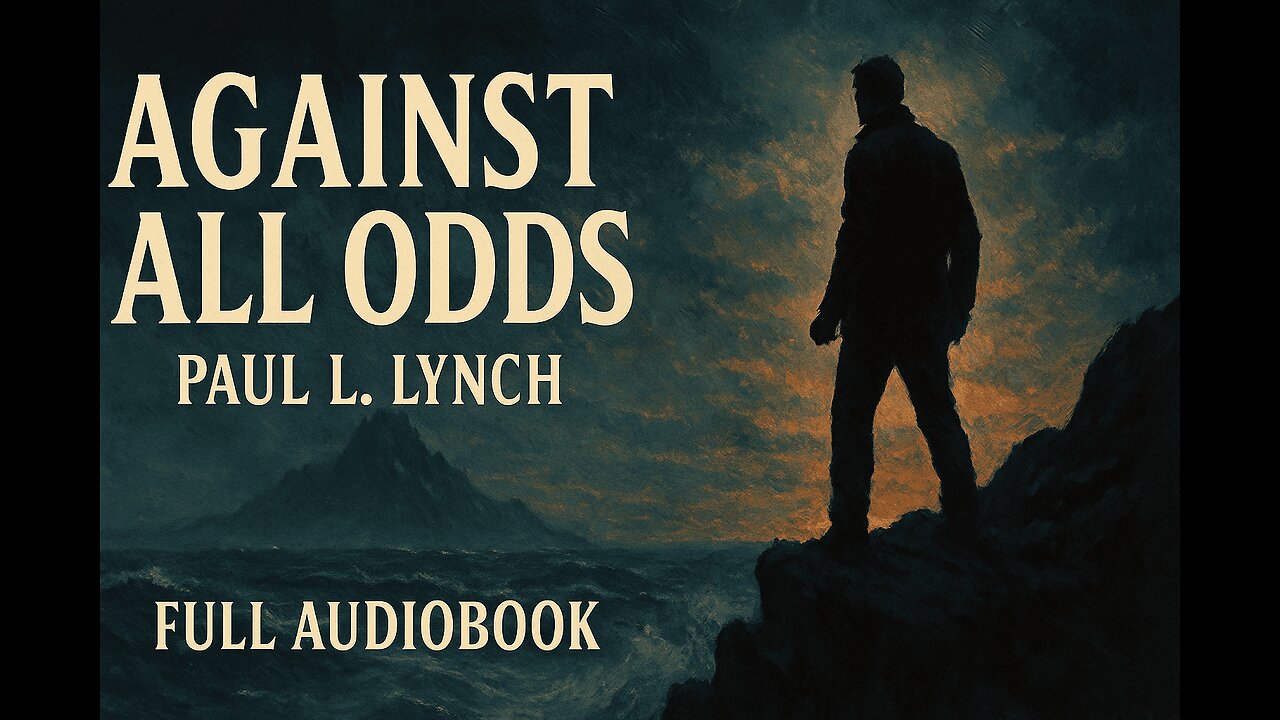 Against All Odds (1924) by Paul L. Lynch | Full Audiobook | Classic Adventure Novel 2