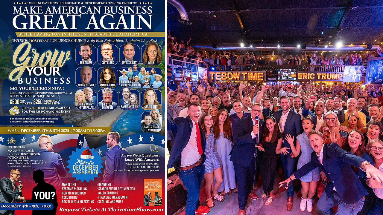 Eric Trump | Join Eric Trump At Clay Clark's ThrivetimeShow.com Business Conference In Anaheim, California (Dec. 4-5 2025) + Learn Marketing, Sales, Finance, Management & More! Request Tickets Via Text: 918-851-0102