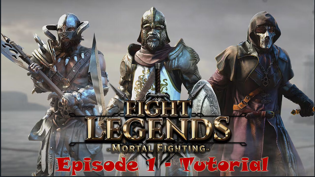 Fight Legends Mortal Fighting Ep1 - Tutorial