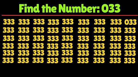 Can You Find the Number "033"? Test your eyes. Focus your mind. Number Challenge.