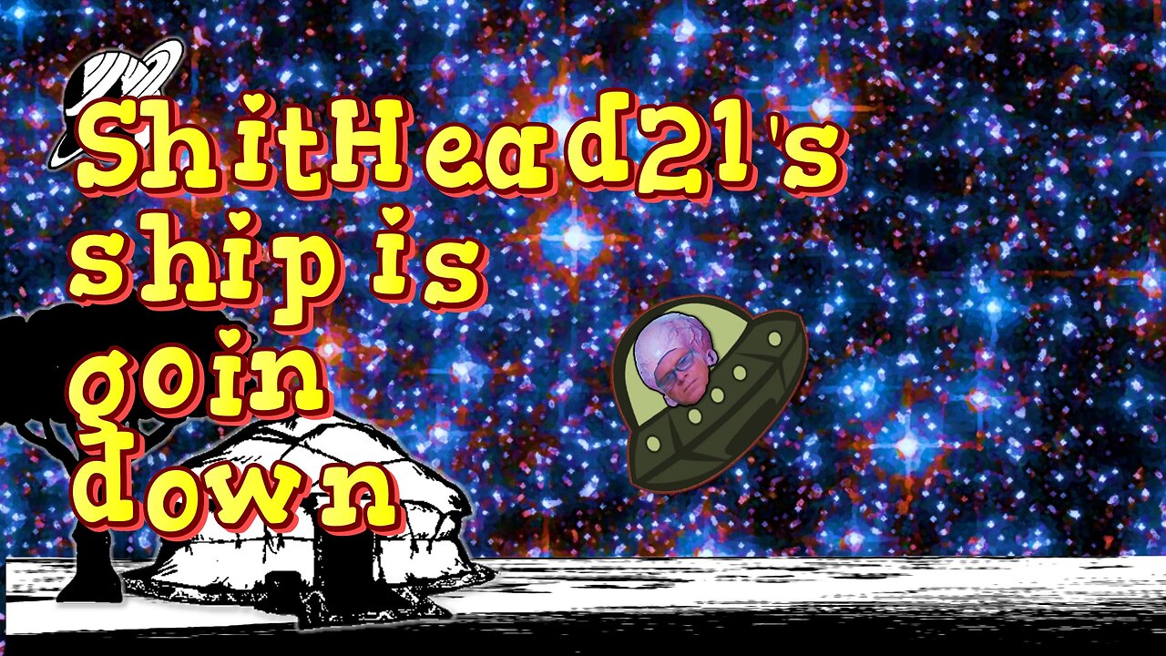 ShitHead21's ship is goin down