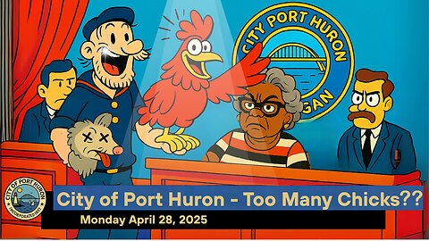 City of Port Huron - Too Many Chicks??