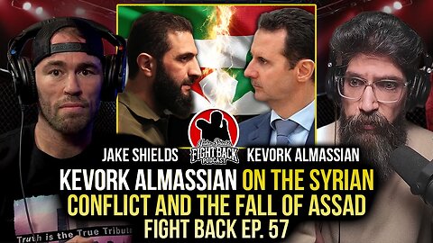 Kevork Almassian on the Syrian conflict and the fall of Assad - Fight Back Ep. 57