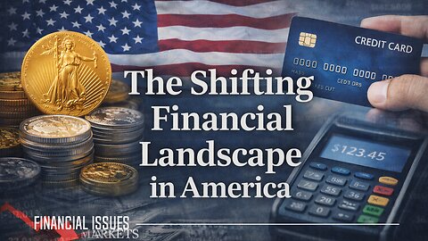 The Shifting Financial Landscape in America