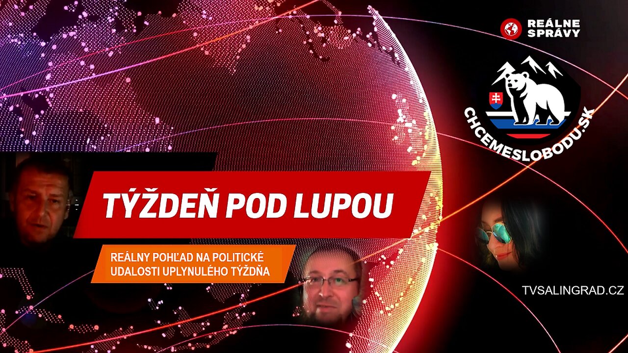 TÝŽDEŇ POD LUPOU, 15.08.2025