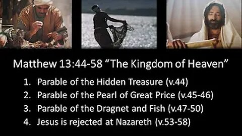 Matthew 13:44-58 “The Kingdom of Heaven” - Calvary Chapel Fergus Falls