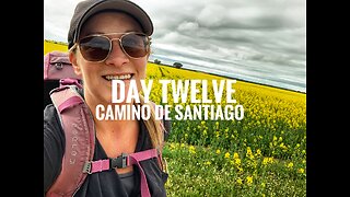 DAY TWELVE || CAMINO DE SANTIAGO (2025)