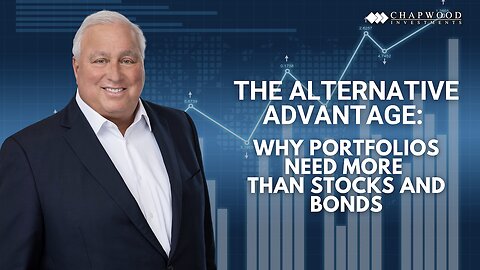 The Alternative Advantage: Why Portfolios Need More Than Stocks and Bonds | Making Sense