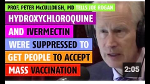 "Suppression of Hydroxychloroquine & Ivermectin to Encourage Mass Vaccination Acceptance"