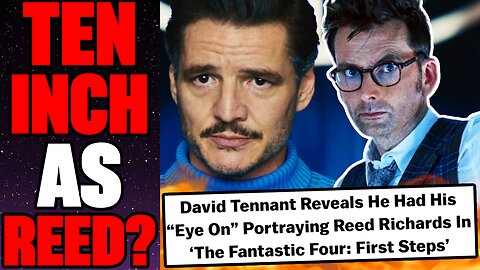 David Tennant EXPRESSES HIS DESIRE To Play Reed Richards! | Wanted The Role Before Pedro Pascal!