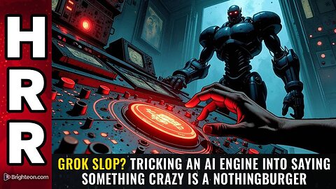 Tricking an AI engine into saying something crazy is a nothingburger