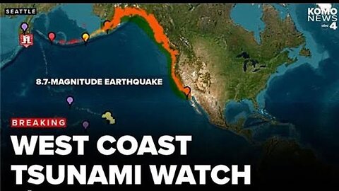 “ENDING WITH EFFECTS AND SIGNS” ENTIRE USA WEST COAST UNDER TSUNAMI WATCH)