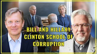 How the Clintons Taught Biden Global Corruption // Peter Schweizer & Glenn Beck