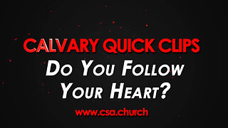 Do You Follow Your Heart?