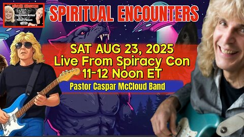 SPIRITUAL ENCOUNTERS: PASTOR CASPAR LIVE FROM SPIRACY CON