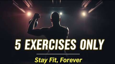 Build STRONGER Bodies with These 5 Essential Exercises!