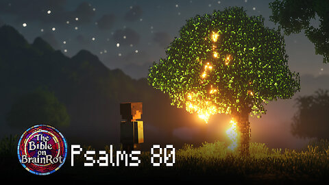 Psalm 80 – “Restore Us Again” | The Bible on BrainRot