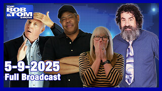 The Bob and Tom Show May 9, 2025